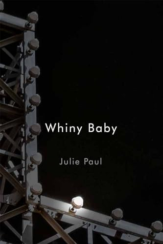 Whiny Baby by Julie Paul, 9780228020745