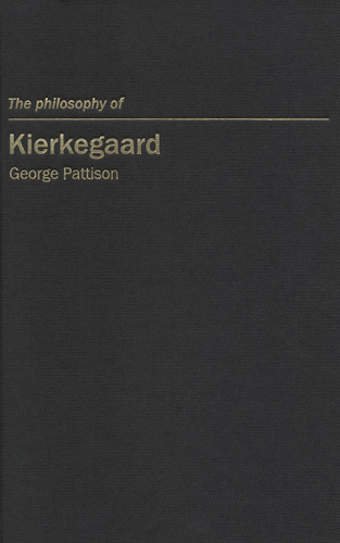 The Philosophy of Kierkegaard by George Pattison, 9780773529878