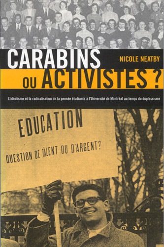 Carabins ou activistes? (French Edition) by Nicole Neatby, 9780773518353