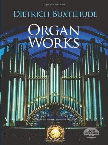 Organ Works - 9780486256825 by Dietrich Buxtehude, 9780486256825