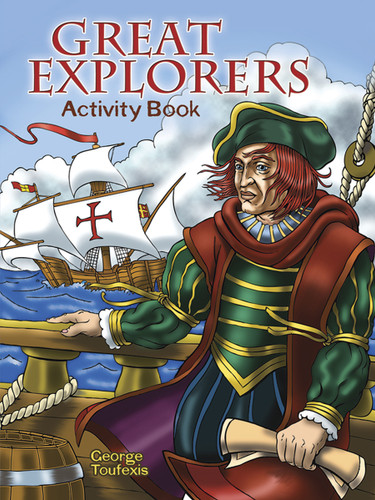 Great Explorers Activity Book by George Toufexis, 9780486483672