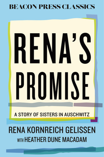 Rena's Promise (A Story of Sisters in Auschwitz) by Rena Kornreich Gelissen, Heather Dune Macadam, 9780807026397