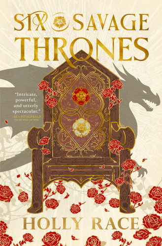 Six Savage Thrones by Holly Race, 9780316572903