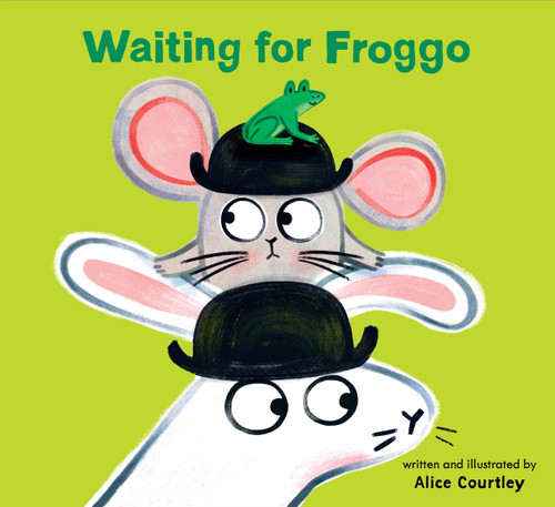 Waiting for Froggo by Alice Courtley, 9781454713548