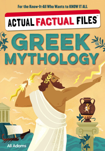 Actual Factual Files: Greek Mythology by Ali Adams, 9781523535941