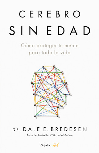 Cerebro sin edad / The Ageless Brain (Spanish Edition) by Dr. Dale E. Bredesen, 9786073874731
