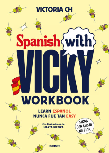 Spanish with Vicky: workbook (Spanish Edition) by Victoria Ch, 9788419441645