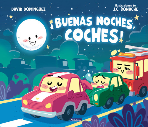 Buenas noches, coches / Good Night, Cars (Spanish Edition) by David Domínguez, 9788448874049