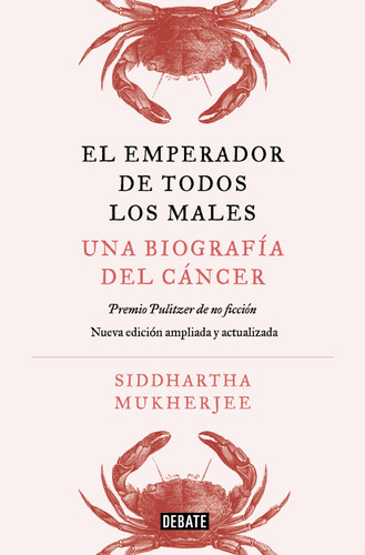 El emperador de todos los males. Edición ampliada / The Emperor of All Maladies. Expanded Edition (Spanish Edition) by Siddhartha Mukherjee, 9791387600341
