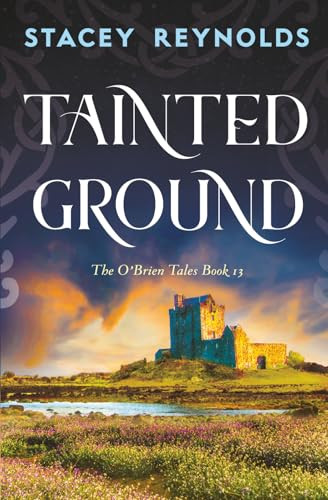 Tainted Ground by Stacey Reynolds, 9781837004294