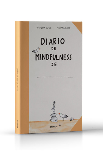 Diario de mindfulness / Mindfulness Journal (Spanish Edition) by María Victoria Bunge, Mariana Sanz, 9786316544087