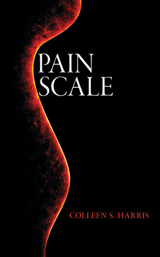 Pain Scale by Colleen S. Harris, 9781947976900
