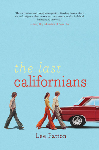 The Last Californians by Lee Patton, Lee Patton, 9781646038350