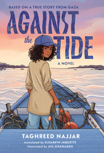 Against the Tide by Taghreed Najjar, Aya Ghanameh, Elisabeth Jaquette, 9781644215661