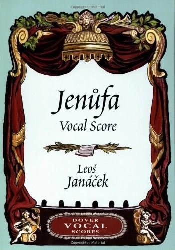 Jenufa Vocal Score by Leos Janácek, 9780486424330