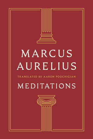 Meditations by Marcus Aurelius, Aaron Poochigian, 9781324147015