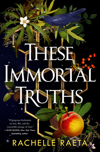 These Immortal Truths by Rachelle Raeta, 9781250419477
