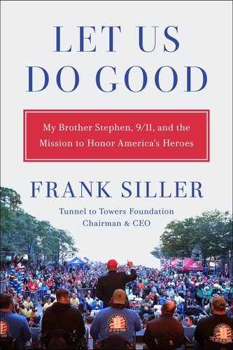 Let Us Do Good by Frank Siller, 9780063572676