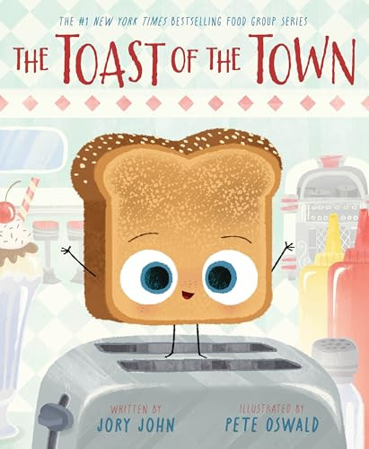 The Toast of the Town by Jory John, Pete Oswald, 9780063589834