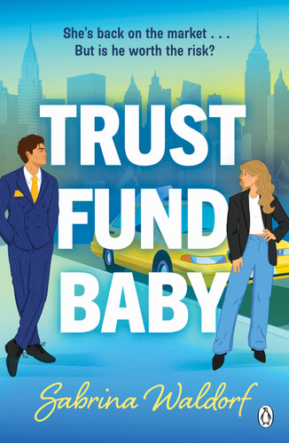 Trust Fund Baby (A Novel) by Sabrina Waldorf, 9798904370299