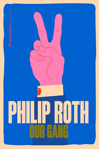 Our Gang (A Novel) by Philip Roth, 9780063508491