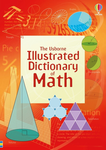 Usborne Illustrated Dictionary of Math by Tori Large, Adam Constantine, Adam Constantine, 9781806461301