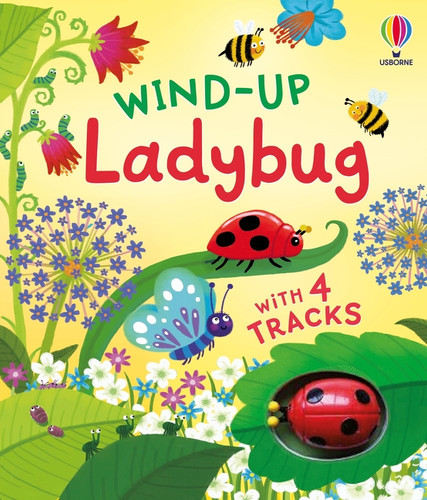 Wind-Up Ladybug by Fiona Watt, Ben Mantle, 9781806460984
