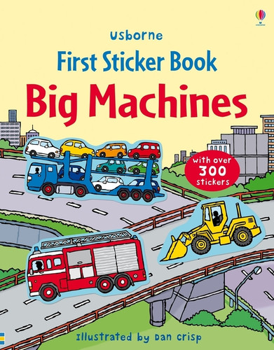First Sticker Book Big Machines by Sam Taplin, Dan Crisp, 9781806461080
