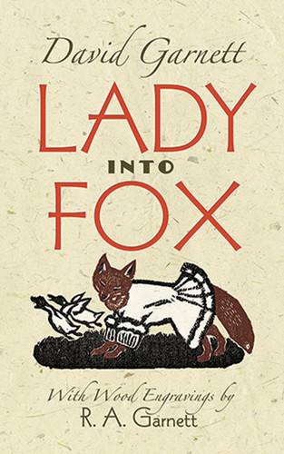 Lady into Fox - 9780486493190 by David Garnett, R.A. Garnett, 9780486493190