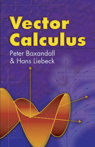 Vector Calculus by Peter Baxandall, Hans Liebeck, 9780486466200