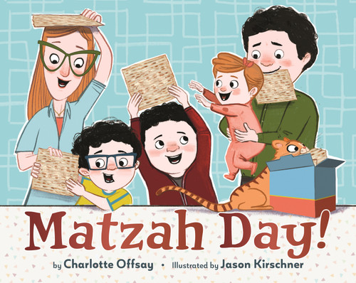 Matzah Day! by Charlotte Offsay, Jason Kirschner, 9780823465446