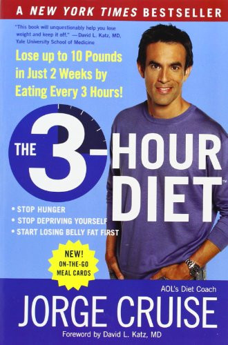 The 3-Hour Diet (TM) (Lose up to 10 Pounds in Just 2 Weeks by Eating Every 3 Hours!) by Jorge Cruise, 9780061237195