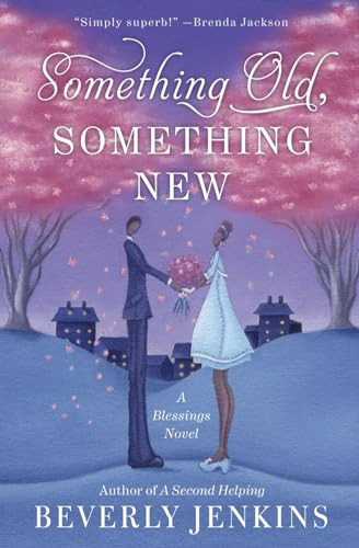 Something Old, Something New (A Blessings Novel) by Beverly Jenkins, 9780061990793