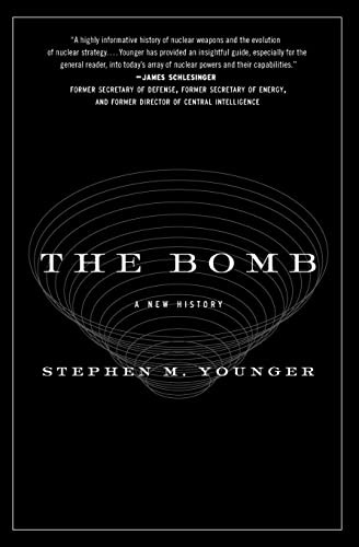 The Bomb (A New History) by Stephen M. Younger, PhD, 9780061537202