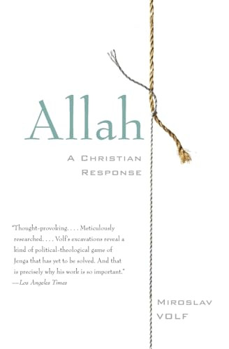 Allah (A Christian Response) by Miroslav Volf, 9780061927089