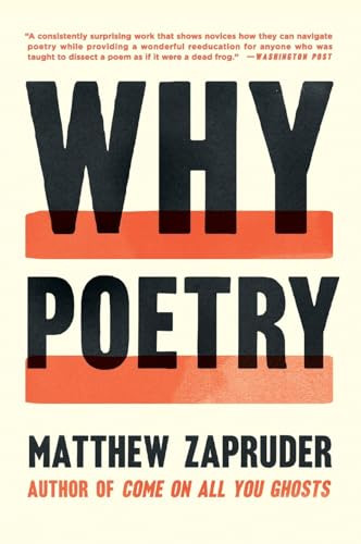 Why Poetry by Matthew Zapruder, 9780062343086