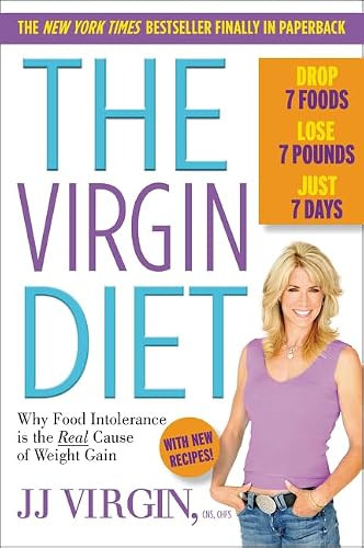 The Virgin Diet (Drop 7 Foods, Lose 7 Pounds, Just 7 Days) by JJ Virgin, 9780062406798