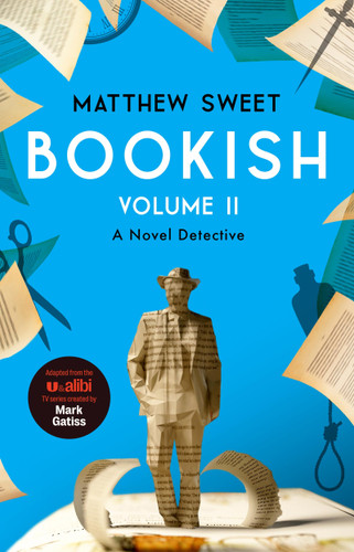 Bookish Volume 2 (a witty, warm-hearted mystery that's perfect for book lovers) by Matthew Sweet, 9781529452334