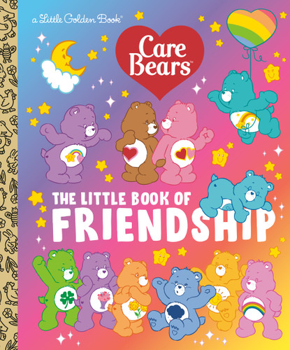 The Little Book of Friendship (Care Bears) by Golden Books, Golden Books, 9798217237784