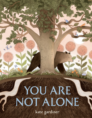 You Are Not Alone by Kate Gardiner, 9798217227594