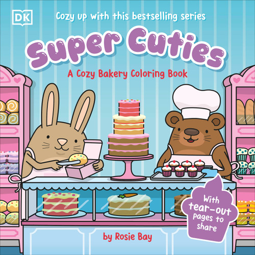 Super Cuties Cozy Bakery by Rosie Bay, 9798217495924