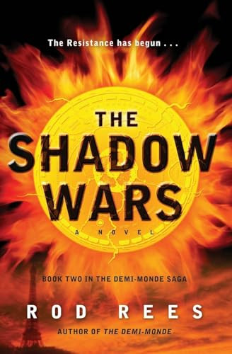 The Shadow Wars (Book Two in the Demi-Monde Saga) by Rod Rees, 9780062070371