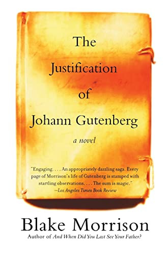 The Justification of Johann Gutenberg (A Novel) by Blake Morrison, 9780060935719