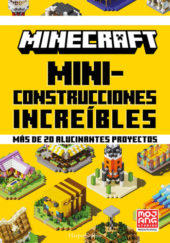 Minecraft oficial: Miniconstrucciones increíbles (Minecraft: Amazing Mini-Bites 2 - Spanish Edition) by Mojang AB, 9788491399063