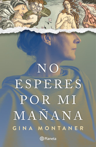 No esperes por mí mañana (Novela) / Don't Wait for Me Tomorrow (A Novel) (Spanish Edition) by Gina Montaner, 9786073945264