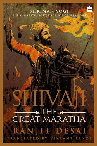 Shivaji (The Great Maratha) by Ranjit Desai, 9789352774395