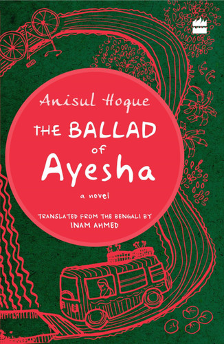 The Ballad of Ayesha by Anisul Hoque, 9789352778959