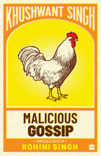 Malicious Gossip by Khushwant Singh, 9789353020101