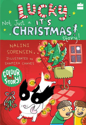 Lucky, It's Not Just a Christmas Story! by Nalini Sorensen, 9789353025625
