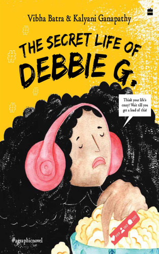 The Secret Life of Debbie G. by Vibha Batra, 9789353574659